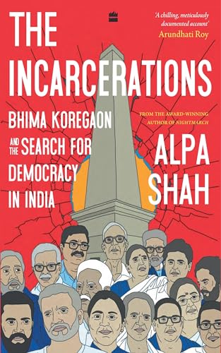 Alpa Shah book on Bhima Koregaon incarcerations