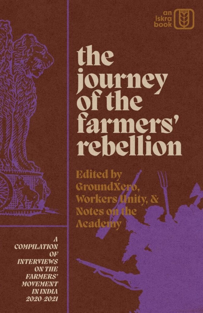 Book on Farmers Moivement by GroundXero, Workers Unity and Notes on the Academy